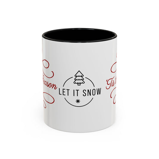 'Tis the Season Let it Snow' - 11/15oz Accent Coffee Mug